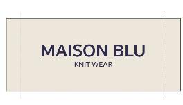 MAISON BLU KNIT WEAR