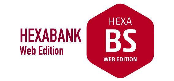 HEXABANK WEB EDITION HEXA BS WEB EDITION