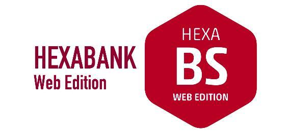 HEXABANK WEB EDITION HEXA BS WEB EDITION