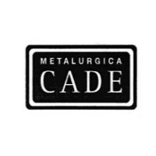 METALURGICA CADE