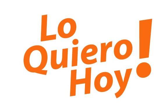 LO QUIERO HOY!