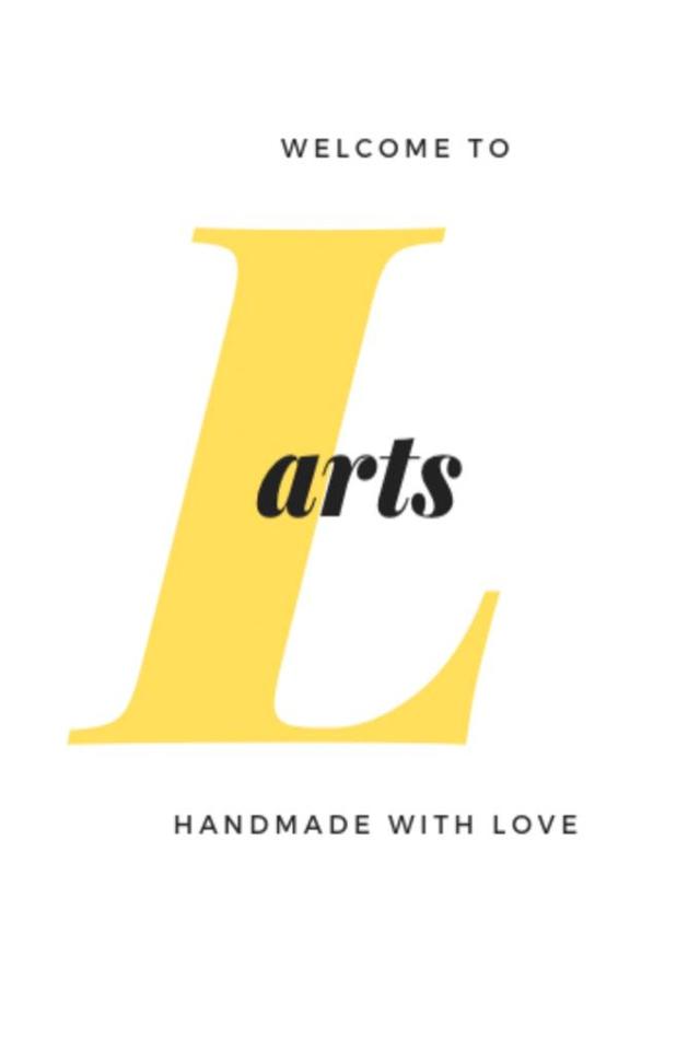 WELCOME TO L ARTS HANDMADE WITH LOVE