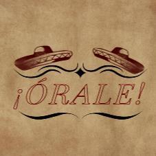 ¡ÓRALE!