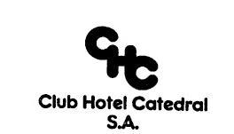 CHC CLUB HOTEL CATEDRAL S.A.