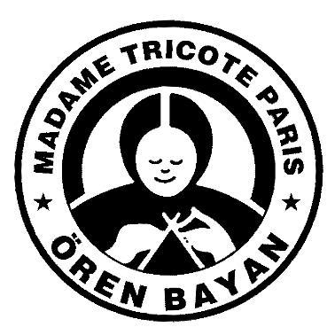 MADAME TRICOTE PARIS OREN BAYAN