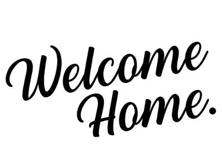 WELCOME HOME