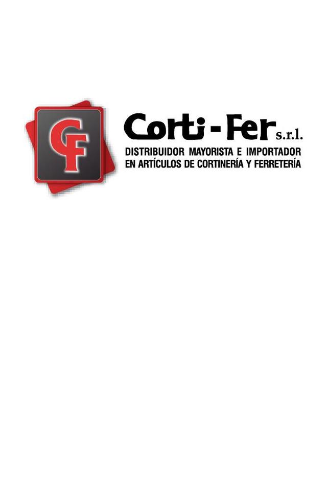 CF CORTI FER S.R.L. DISTRIBUIDOR MAYORISTA E IMPORTADOR EN ARTICULOS DE CORTINERIA Y FERRETERIA