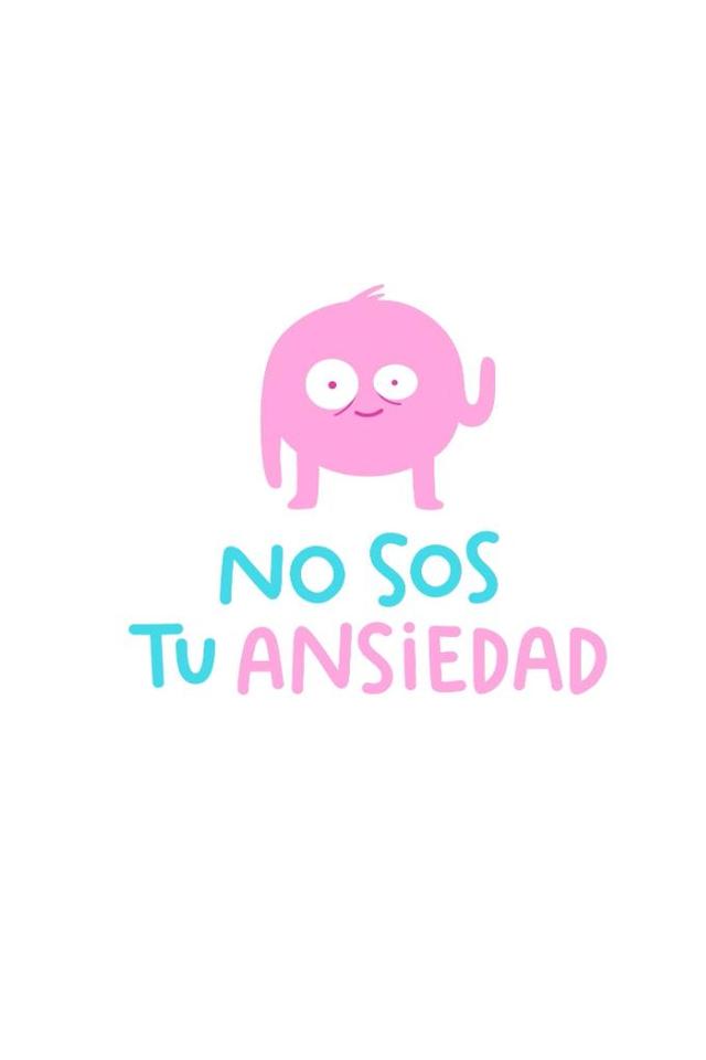 NO SOS TU ANSIEDAD