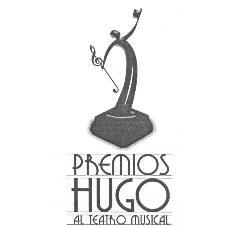 PREMIOS HUGO AL TEATRO MUSICAL