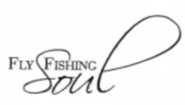 FLY FISHING SOUL