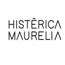 HISTÉRICA MAURELIA