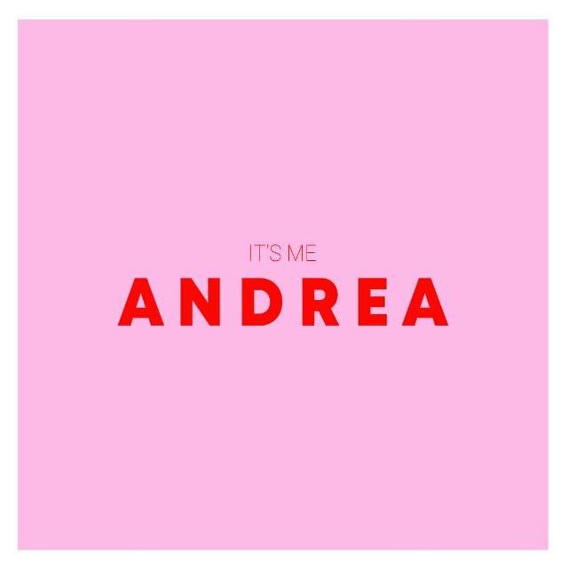 IT'S ME ANDREA