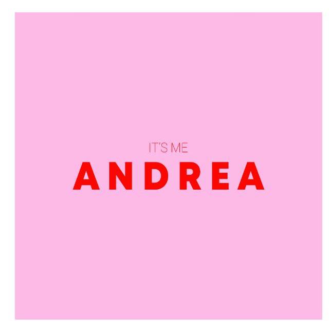 IT'S ME ANDREA