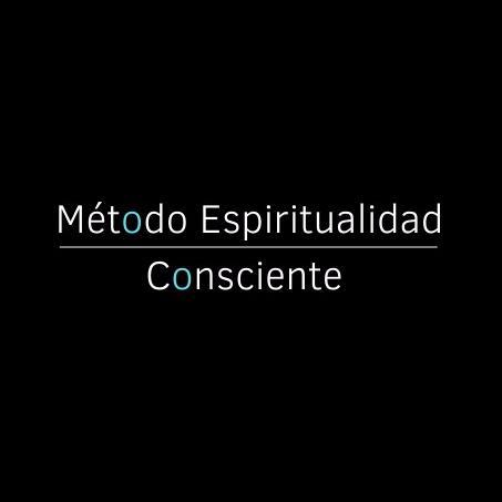 MÉTODO ESPIRITUALIDAD CONSCIENTE