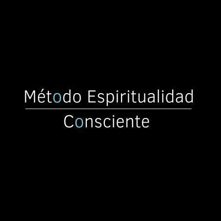 MÉTODO ESPIRITUALIDAD CONSCIENTE