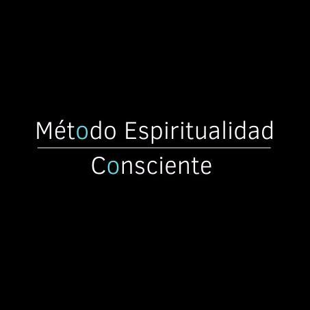 MÉTODO ESPIRITUALIDAD CONSCIENTE