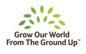 GROW OUR WORLD FROM THE GROUND UP