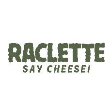 RACLETTE SAY CHEESE!