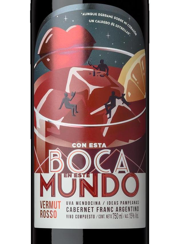 CON ESTA BOCA EN ESTE MUNDO VERMUT ROSSO UVA MENDOCINA / IDEAS PAMPEANAS CABERNET FRANC ARGENTINO VINO COMPUESTO / CONT. NETO 750ML / ALC.15% VOL. AUNQUE DERRAME SOBRE MI CORAZON UN CALDERO DE ESTRELLAS