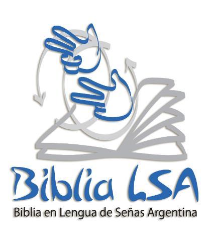 BIBLIA LSA BIBLIA DE LENGUA DE SEÑAS ARGENTINA