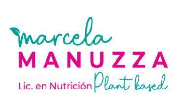 MARCELA MANUZZA LIC. EN NUTRICIÓN PLANT BASED