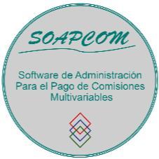 SOAPCOM SOFWARE DE ADMINISTRACION PARA EL PAGO DE COMISIONES MULTIVARIABLES