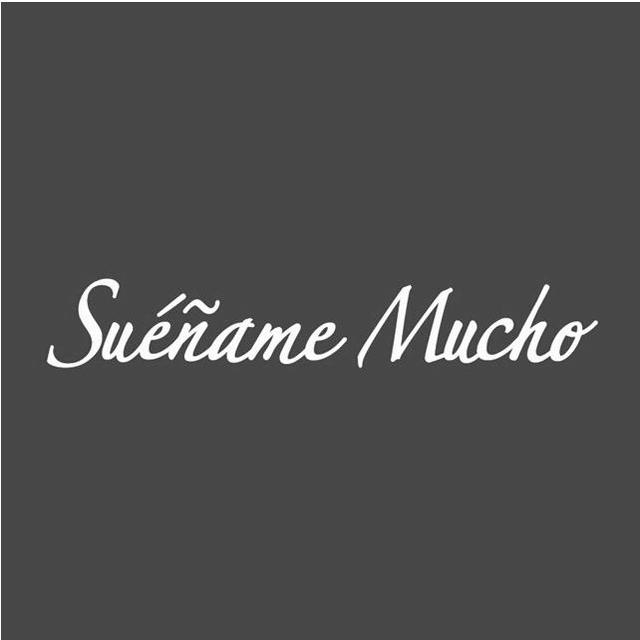 SUÉÑAME MUCHO