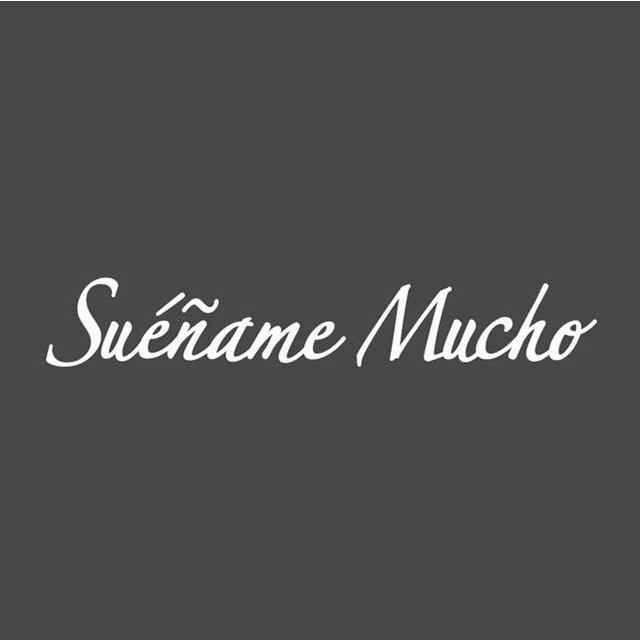SUÉÑAME MUCHO