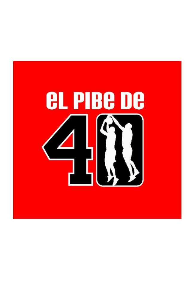 EL PIBE DE 40