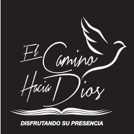 EL CAMINO HACIA DIOS DISFRUTANDO SU PRESENCIA
