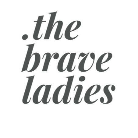 .THE BRAVE LADIES