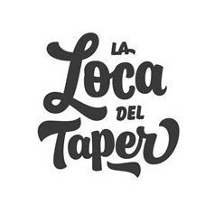 LA LOCA DEL TAPER