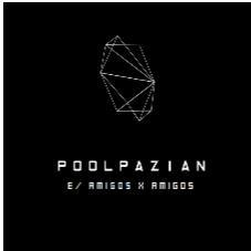 POOLPAZIAN: ENTRE AMIGOS X AMIGOS