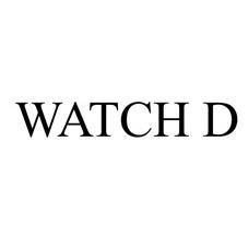 WATCH D