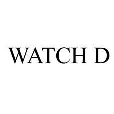 WATCH D