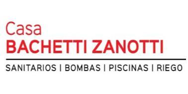 CASA BACHETTI ZANOTTI SANITARIOS BOMBAS PISCINAS RIEGO