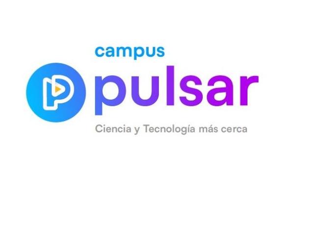 P CAMPUS PULSAR CIENCIA Y TECNOLOGIA MAS CERCA