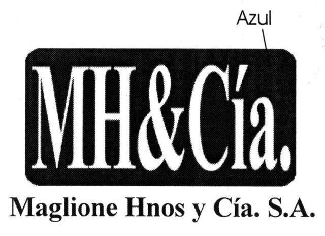 MH&CIA. MAGLIONE HNOS Y CIA. S.A.