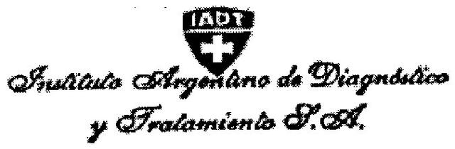 I A D T - INSTITUTO ARGENTINO DE DIAGNOSTICO Y TRATAMIENTO S.A.