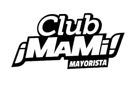 CLUB ¡MAMI! MAYORISTA