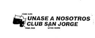 UNASE A NOSOTROS - CLUB SAN JORGE