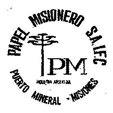 PAPEL MISIONERO S.A.I.F.C. PUERTO MINERAL-MISIONES P M INDUSRTIA      ARGENTINA