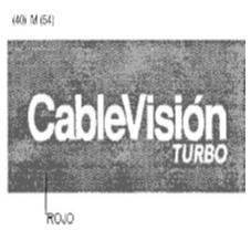 CABLEVISION TURBO