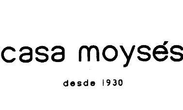 CASA MOYSES DESDE 1930