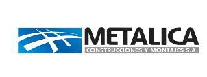 METALICA CONSTRUCCIONES Y MONTAJES S.A.