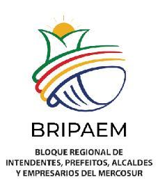 BRIPAEM BLOQUE REGIONAL DE INTENDENTES, PREFEITOS, ALCALDES Y EMPRESARIOS DEL MERCOSUR