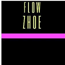 FLOW ZHOE