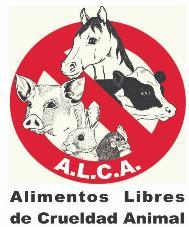 A.L.C.A. ALIMENTOS LIBRES DE CRUELDAD ANIMAL