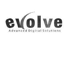 EVOLVE ADVANCED DIGITAL SOLUTIONS