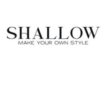 SHALLOW MAKE YOUR OWN STYLE